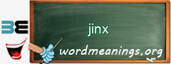 WordMeaning blackboard for jinx